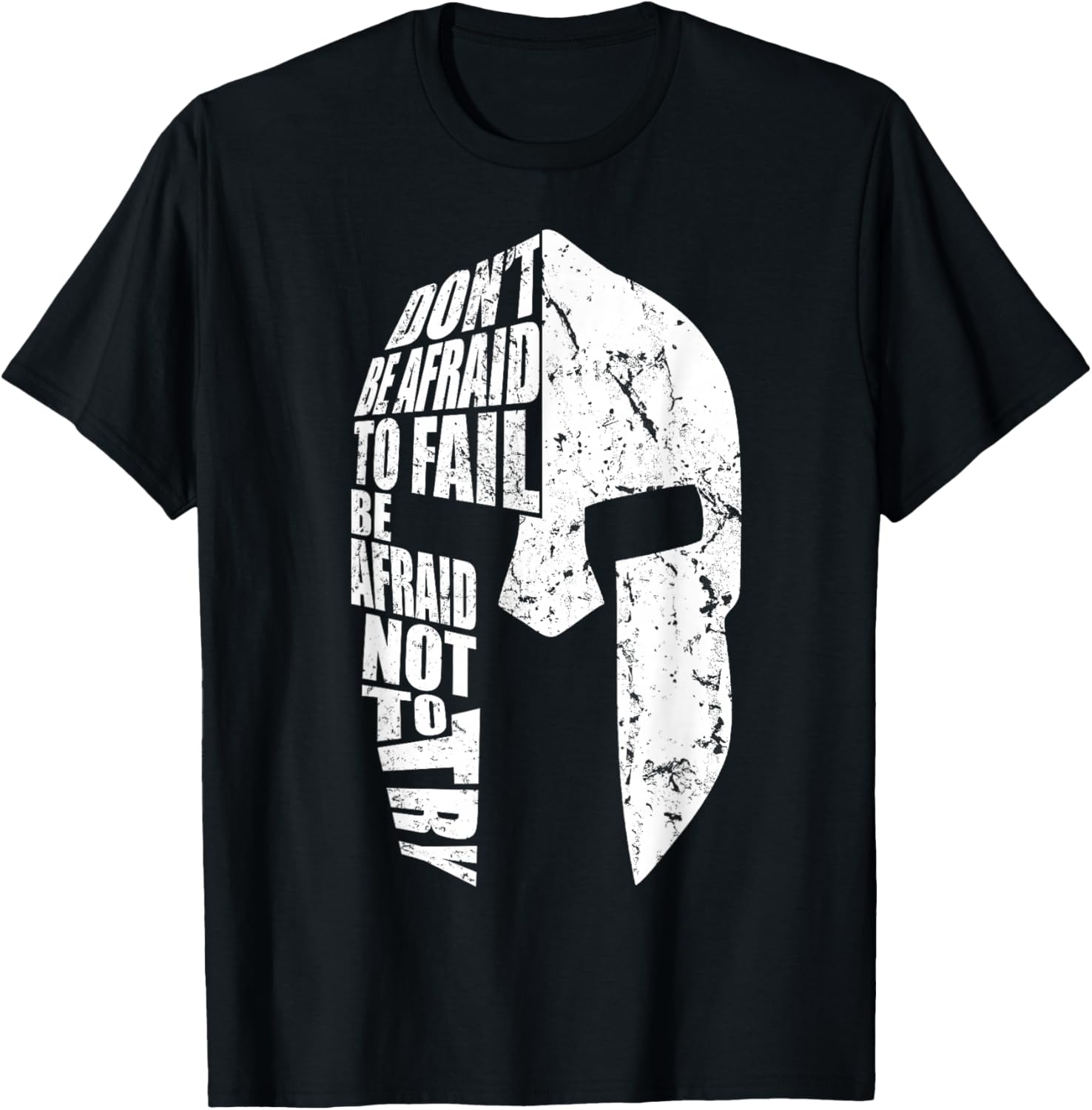 Spartan Do Not Afraid To Fail Motivation For Men Women Gift T-Shirt